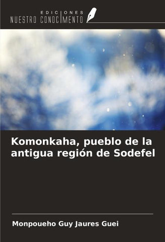 Komonkaha, pueblo de la antigua región de Sodefel