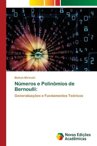 Números e Polinômios de Bernoulli: