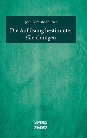 Die Auflösung bestimmter Gleichungen