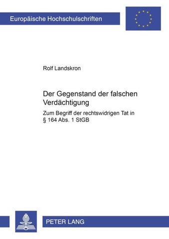 Der Gegenstand der falschen Verdaechtigung