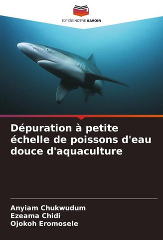 Dépuration à petite échelle de poissons d'eau douce d'aquaculture