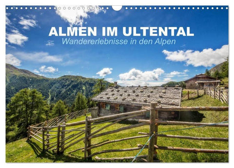 Almen im Ultental (Wandkalender 2026 DIN A3 quer), CALVENDO Monatskalender