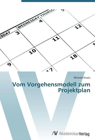 Vom Vorgehensmodell zum Projektplan