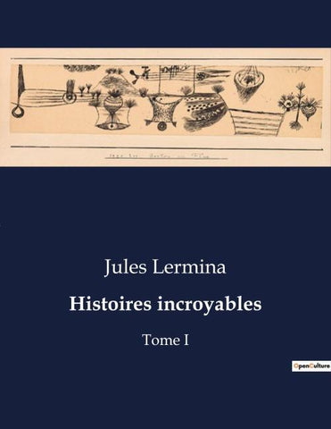 Histoires incroyables