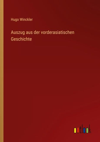 Auszug aus der vorderasiatischen Geschichte