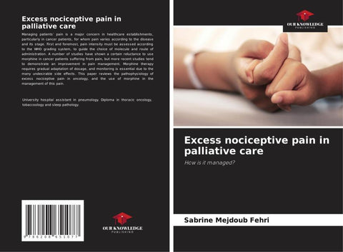 Excess nociceptive pain in palliative care