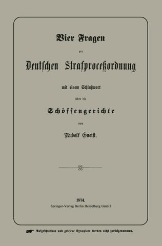 Vier Fragen zur Deutschen Strafproceßordnung mit einem Schlußwort über die Schöffengerichte