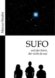 SUFO - und der Stern, der nicht da war