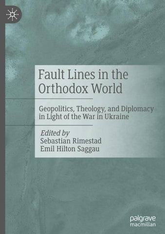 Fault Lines in the Orthodox World