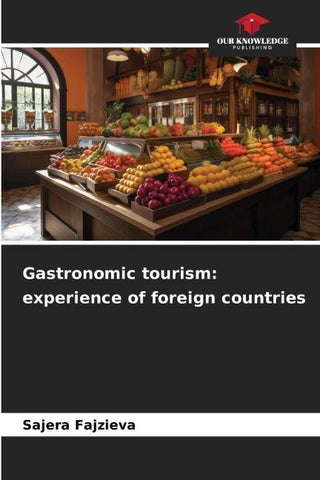 Gastronomic tourism: experience of foreign countries