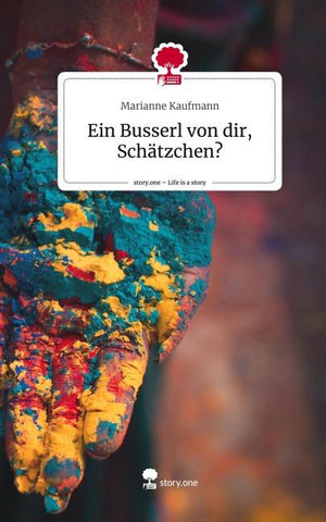 Ein Busserl von dir, Schätzchen?. Life is a Story - story.one