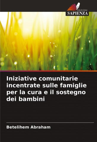 Iniziative comunitarie incentrate sulle famiglie per la cura e il sostegno dei bambini
