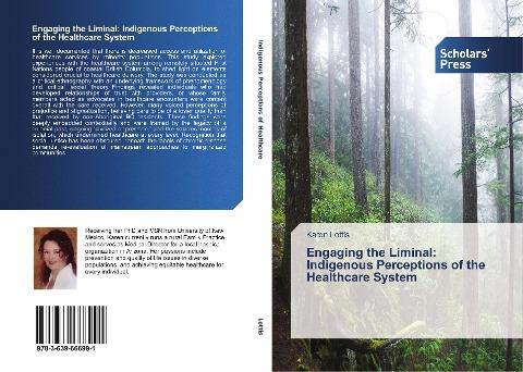 Engaging the Liminal: Indigenous Perceptions of the Healthcare System