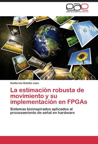 La estimación robusta de movimiento y su implementación en FPGAs