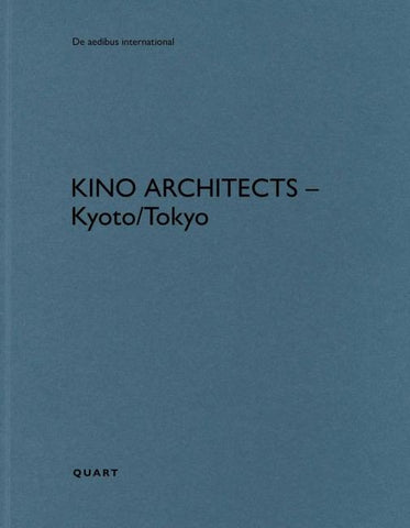 KINO Architects - Kyoto/Tokyo