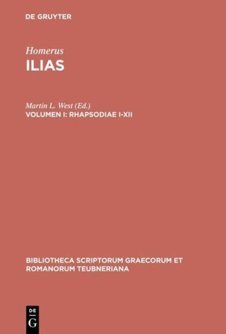 Homerus: Homeri Ilias / Rhapsodiae I-XII