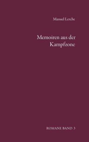 Memoiren aus der Kampfzone