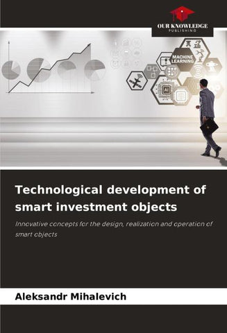 Technological development of smart investment objects