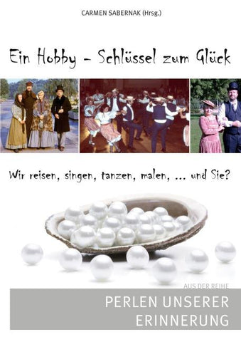 Ein Hobby - Schlüssel zum Glück