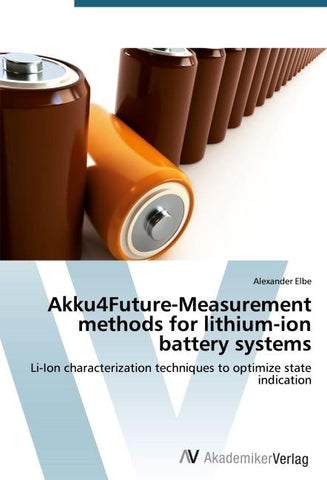 Akku4Future-Measurement methods for lithium-ion battery systems