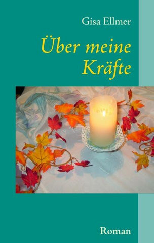 Über meine Kräfte