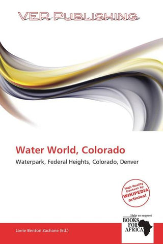 Water World, Colorado
