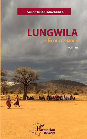 Lungwila "Ecoutez-moi"