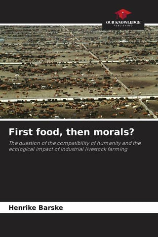 First food, then morals?