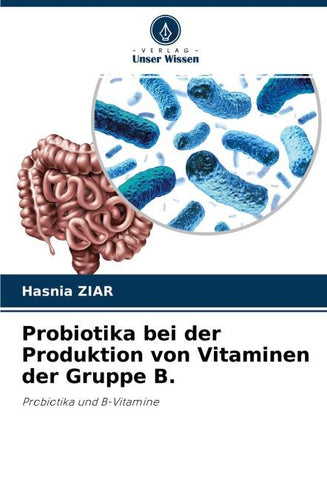 Probiotika bei der Produktion von Vitaminen der Gruppe B.