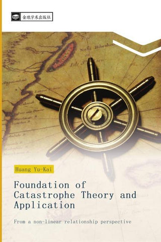 Foundation of Catastrophe Theory and Application