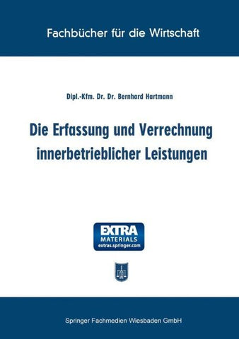 Die Erfassung und Verrechnung innerbetrieblicher Leistungen