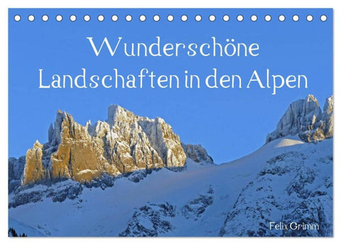 Wunderschöne Landschaften in den Alpen (Tischkalender 2026 DIN A5 quer), CALVENDO Monatskalender