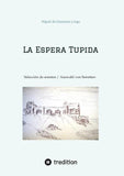 La Espera Tupida