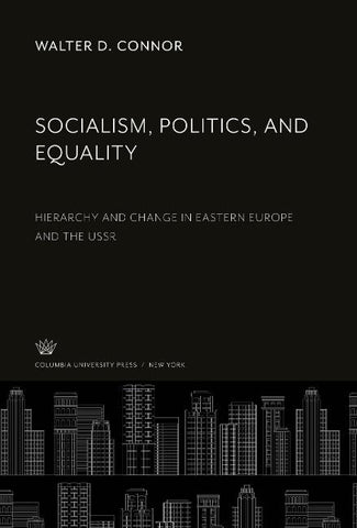 Socialism, Politics, and Equality