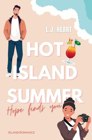 Hot Island Summer: Hope finds you