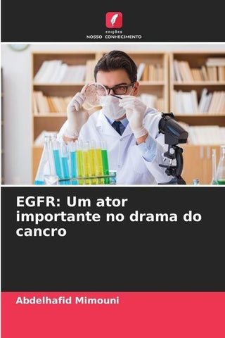 EGFR: Um ator importante no drama do cancro