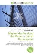 Migrant deaths along the Mexico - United States border