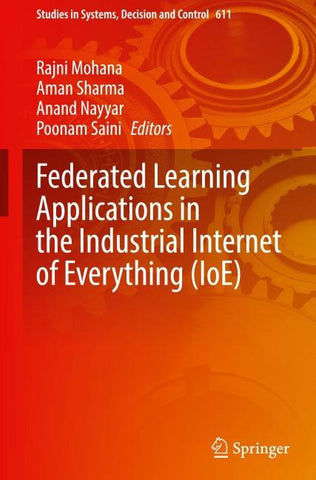 Federated Learning Applications in the Industrial Internet of Everything (IoE)