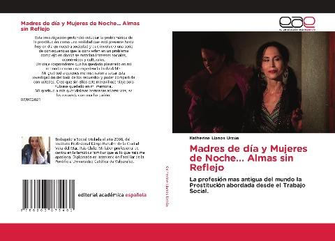 Madres de día y Mujeres de Noche... Almas sin Reflejo