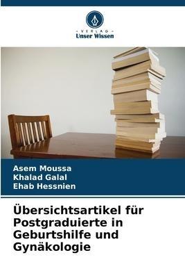 Übersichtsartikel für Postgraduierte in Geburtshilfe und Gynäkologie