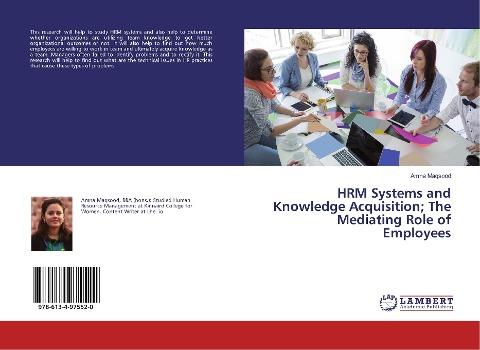 HRM Systems and Knowledge Acquisition; The Mediating Role of Employees