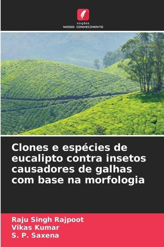 Clones e espécies de eucalipto contra insetos causadores de galhas com base na morfologia
