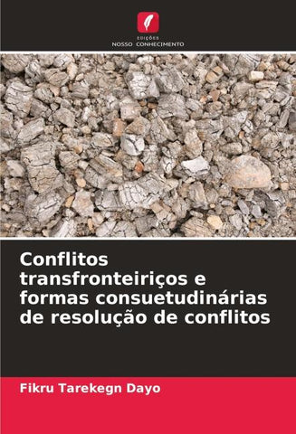 Conflitos transfronteiriços e formas consuetudinárias de resolução de conflitos