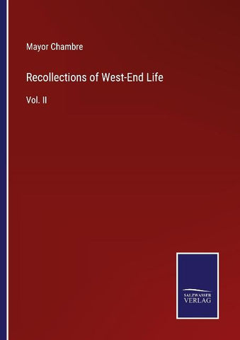 Recollections of West-End Life