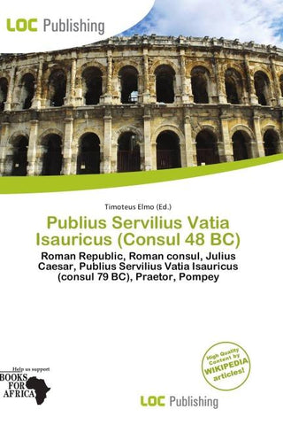 Publius Servilius Vatia Isauricus (Consul 48 BC)