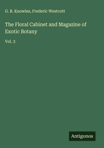 The Floral Cabinet and Magazine of Exotic Botany