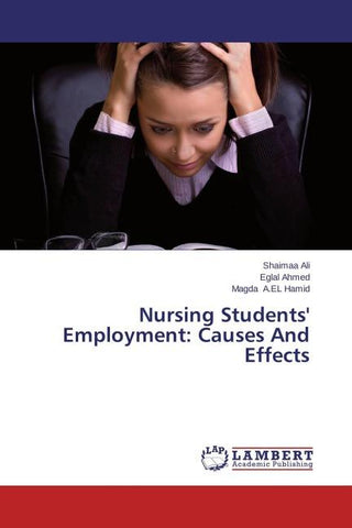 Nursing Students' Employment: Causes And Effects