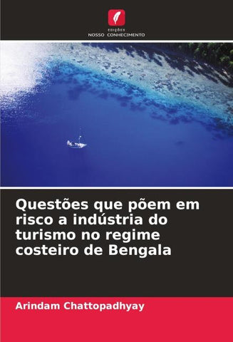 Questões que põem em risco a indústria do turismo no regime costeiro de Bengala