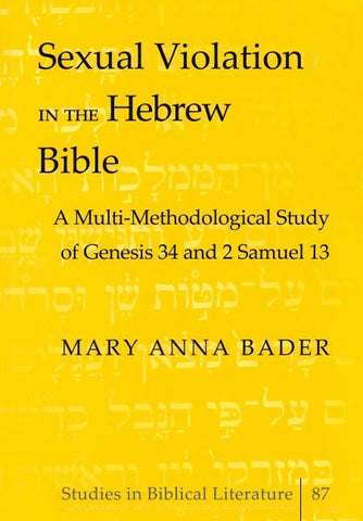Sexual Violation in the Hebrew Bible