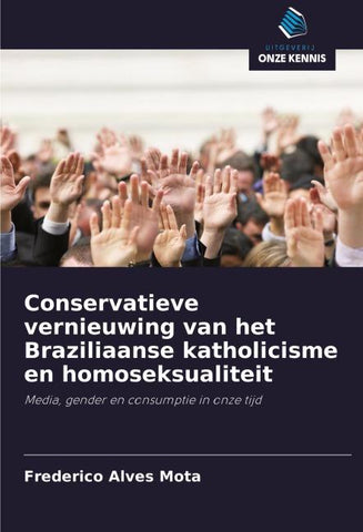 Conservatieve vernieuwing van het Braziliaanse katholicisme en homoseksualiteit